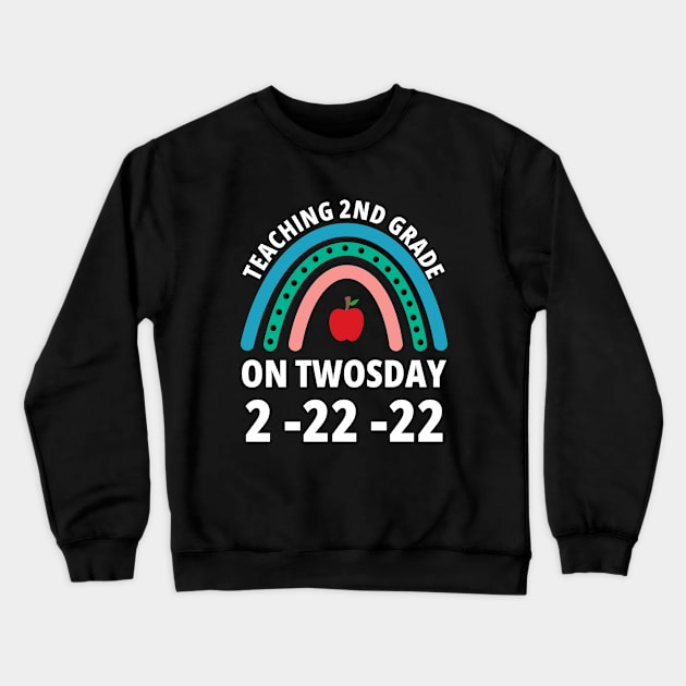 Teaching 2nd Grade On Twosday 2-22-22 Crewneck Sweatshirt by Petalprints